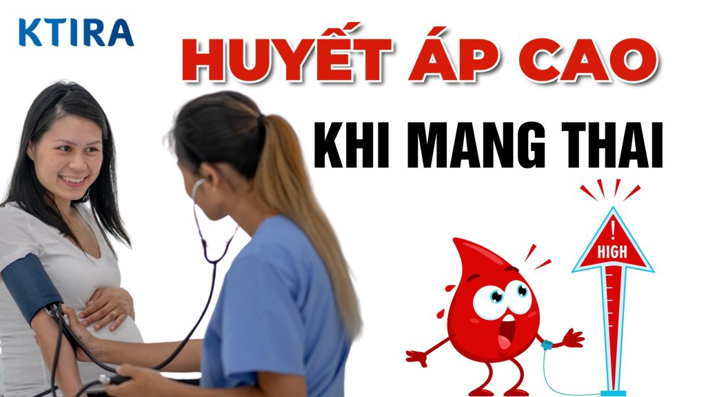 Huyết Áp Cao Khi Mang Thai