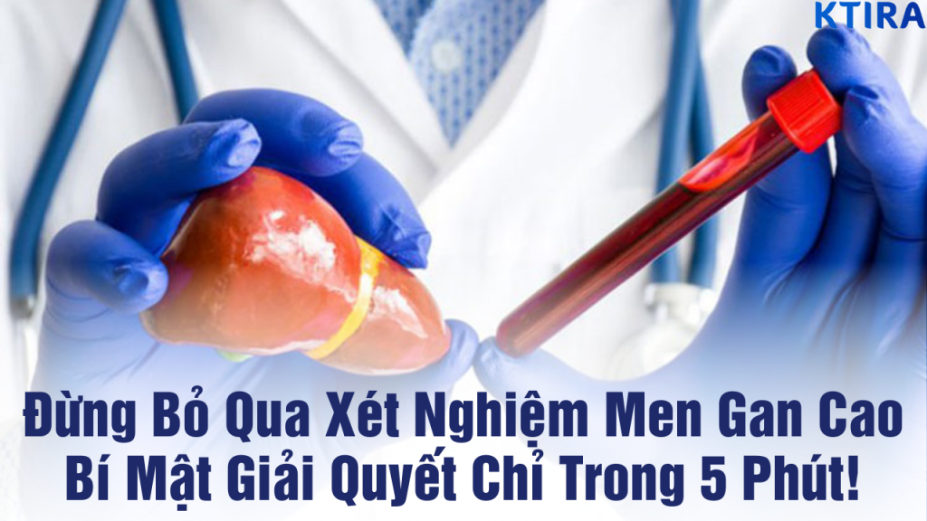 xét nghiệm men gan cao