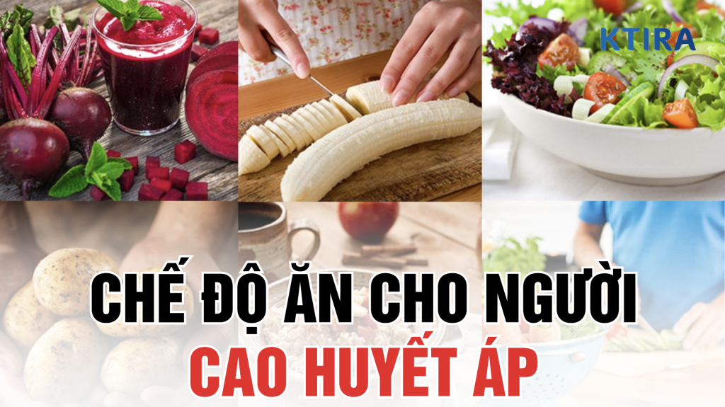 Chế độ ăn cho người cao huyết áp ktira