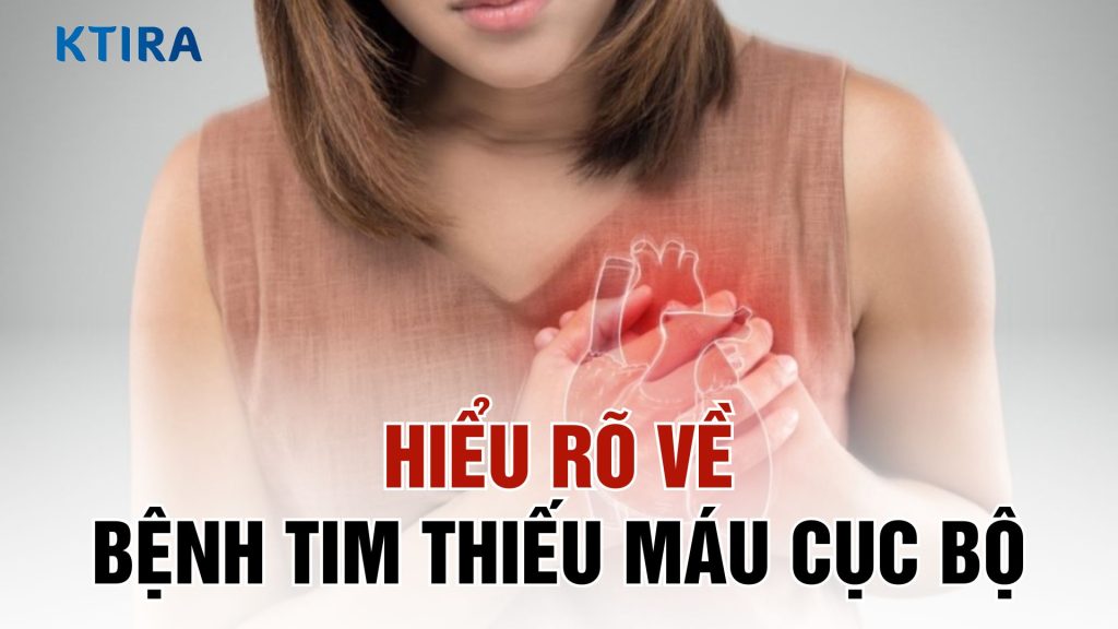 Bệnh tim thiếu máu cục bộ là gì ?
