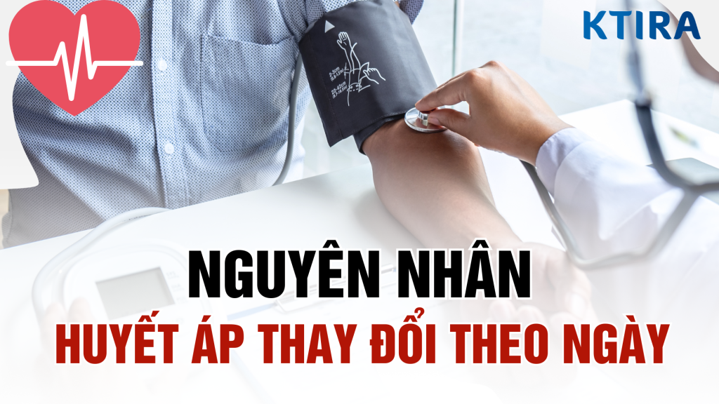 Nguyên nhân huyết áp thay đổi theo ngày