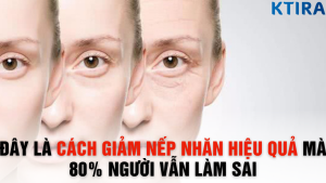 Đây Là Cách Giảm Nếp Nhăn Hiệu Quả Mà 80% Người Vẫn Làm Sai