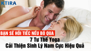 7 tư thế cải thiện sinh lý nam hiệu quả