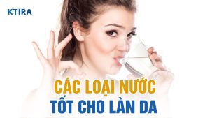 Loại nước tốt cho da