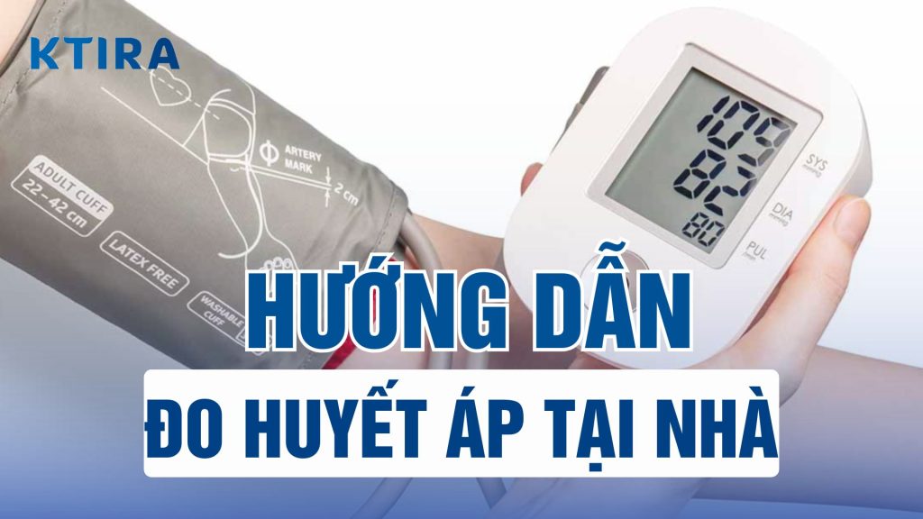 Hướng dẫn đo huyết áp tại nhà hiệu quả