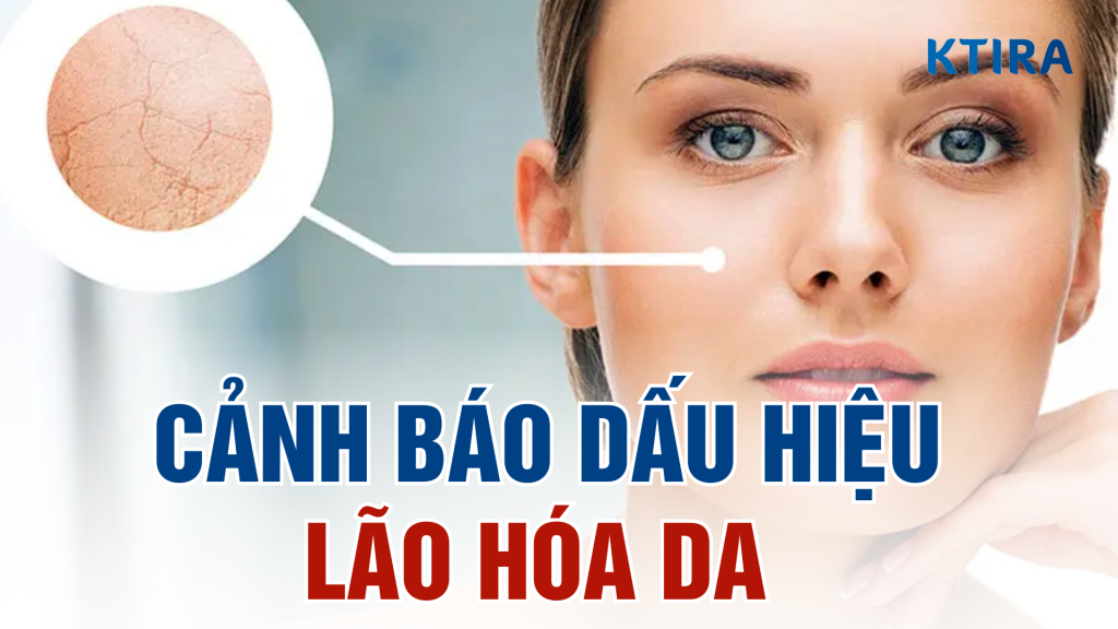Dấu hiệu lão hóa da sớm