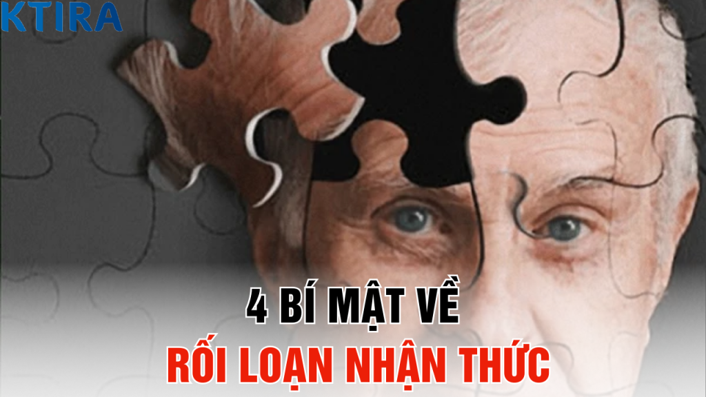 4 Bí Mật về Rối Loạn Nhận Thức