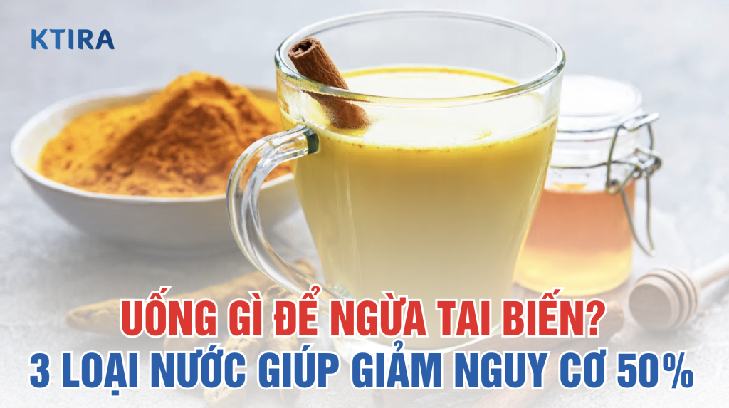 Uống gì ngừa tai biến