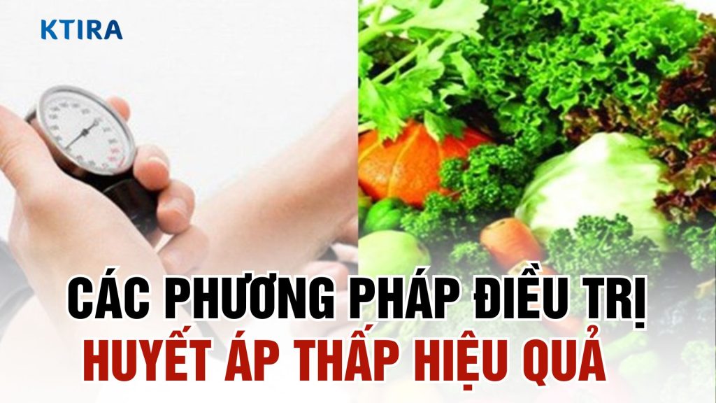 Phương pháp điều trị huyết áp thấp hiệu quả