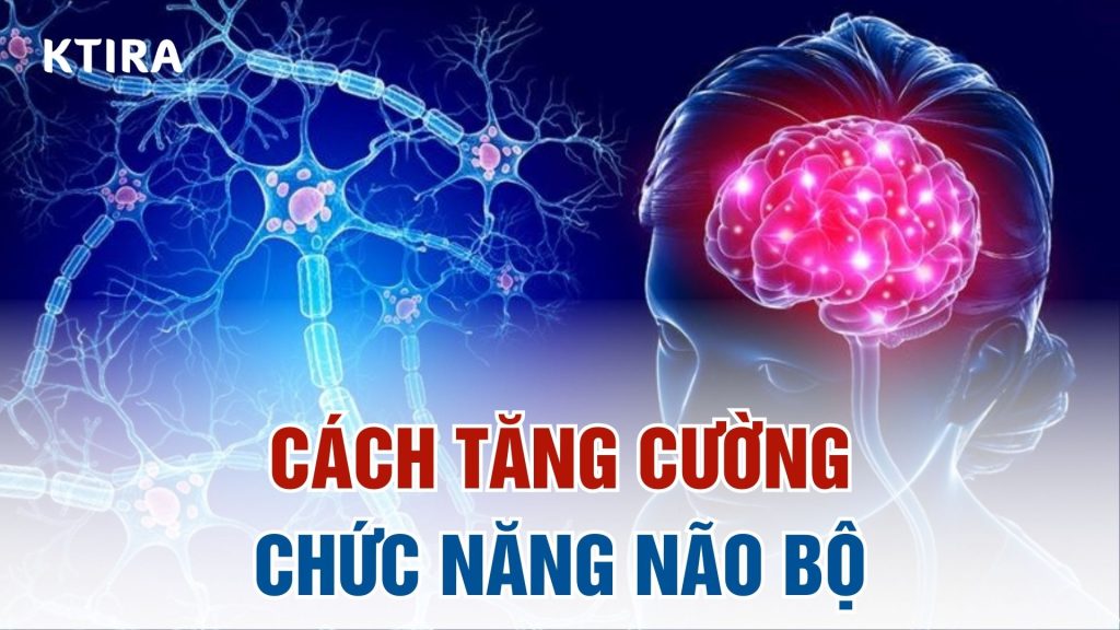 5 cách tăng cường chức năng não