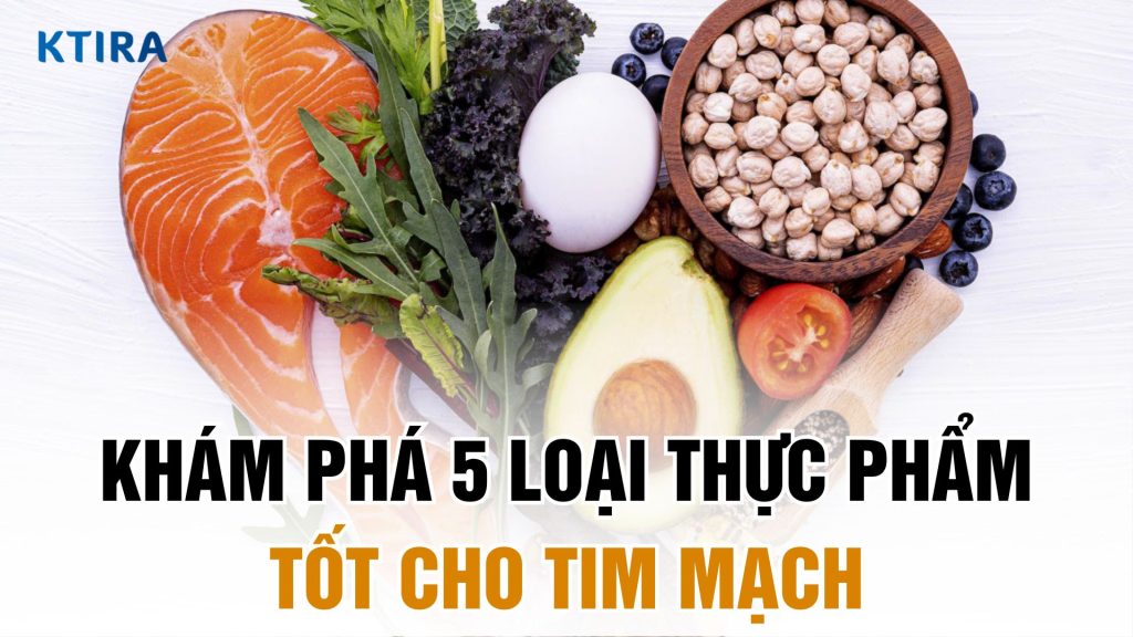 Thực phẩm tốt cho tim