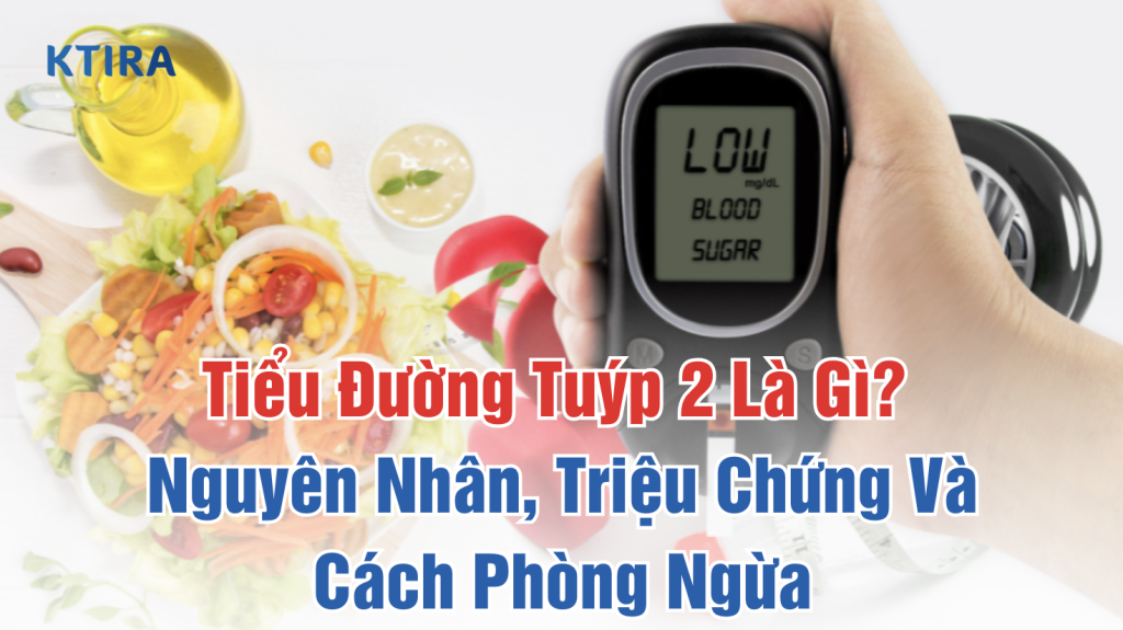 Tiểu Đường Tuýp 2 Là Gì?