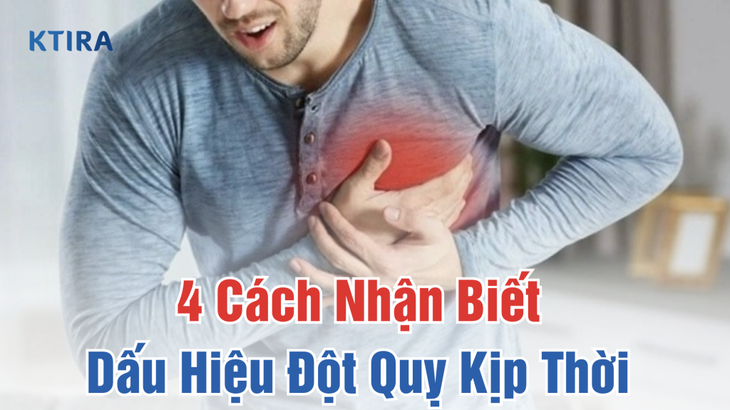 Các dấu hiệu đột quỵ KTIRA