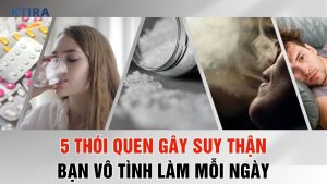 5 Thói Quen Gây Suy Thận Bạn Cần Tránh
