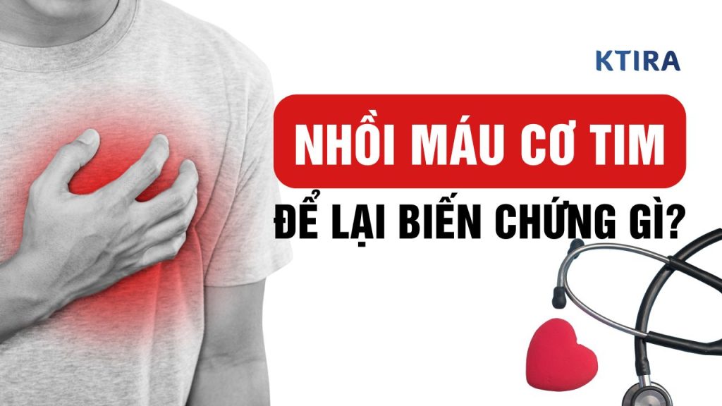 Biến Chứng Của Nhồi Máu Cơ Tim Là Gì?