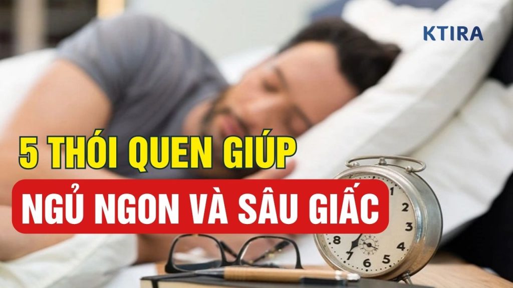 thói quen đơn giản giúp bạn ngủ sâu Dr Ngọc