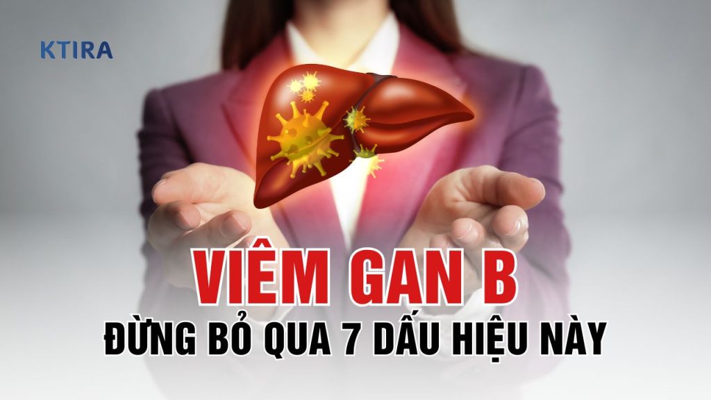 Dấu Hiệu Viêm Gan B Là Gì?
