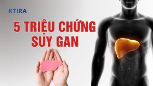 Suy Gan Có Biểu Hiện Gì