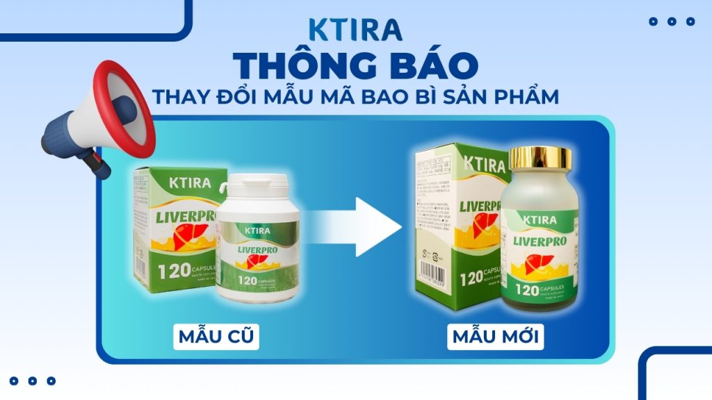 THÔNG BÁO THAY ĐỔI BAO BÌ SẢN PHẨM VIÊN UỐNG KTIRA LIVERPRO