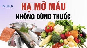 HẠ MỠ MÁU TẠI NHÀ KTIRA